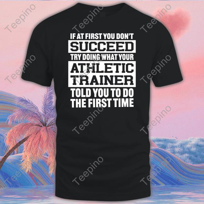 Krisha Conley Rushing If At First You Don't Succeed Try Doing What Your Athletic Trainer Told You To Do The First Time Hoodie